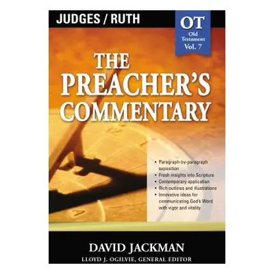 "The Preacher's Commentary - Vol. 07: Judges and Ruth: 7" - "" ("Jackman David")