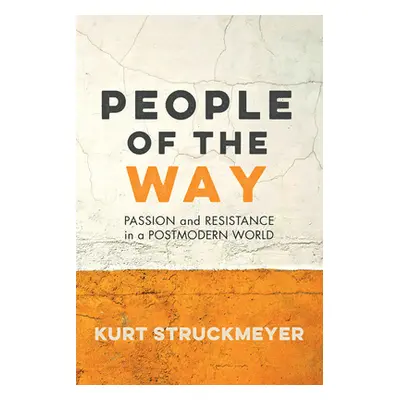 "People of the Way" - "" ("Struckmeyer Kurt")