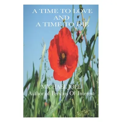 "A Time to Love and a Time to Die" - "" ("Joll Michael")