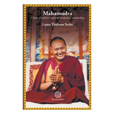 "Mahamudra" - "" ("Yeshe Lama")