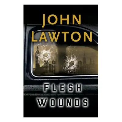 "Flesh Wounds: An Inspector Troy Novel" - "" ("Lawton John")