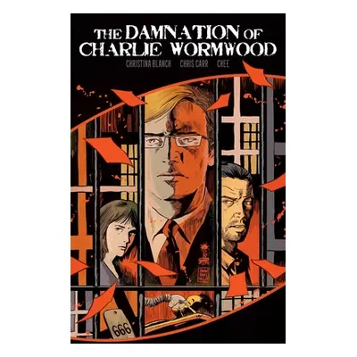 "The Damnation of Charlie Wormwood" - "" ("Blanch Christina")