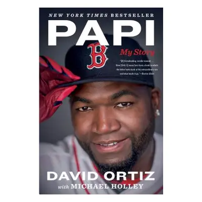 "Papi: My Story" - "" ("Ortiz David")