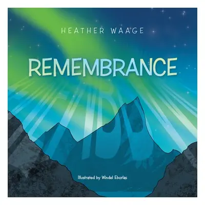 "Remembrance" - "" ("Waage Heather")