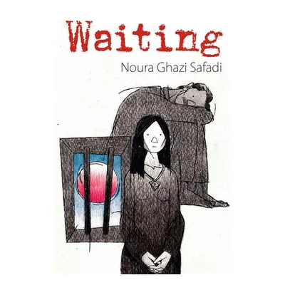 "Waiting" - "" ("Ghazi Safadi Noura")