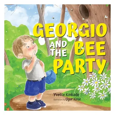 "Georgio and the Bee Party" - "" ("Kinkade Yvette")