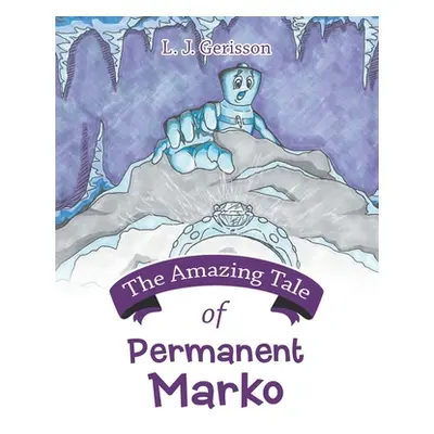 "The Amazing Tale of Permanent Marko" - "" ("Gerisson L. J.")