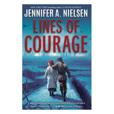 "Lines of Courage" - "" ("Nielsen Jennifer A.")