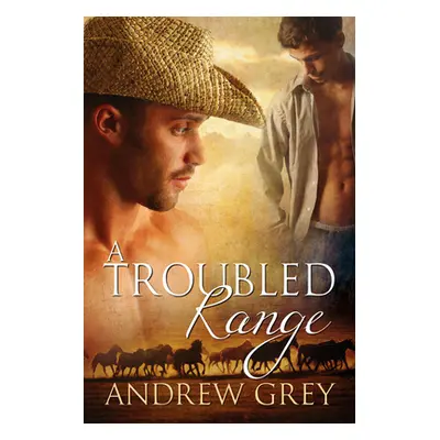 "A Troubled Range" - "" ("Grey Andrew")