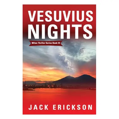 "Vesuvius Nights" - "" ("Erickson Jack")