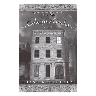 "The Golems of Gotham" - "" ("Rosenbaum Thane")