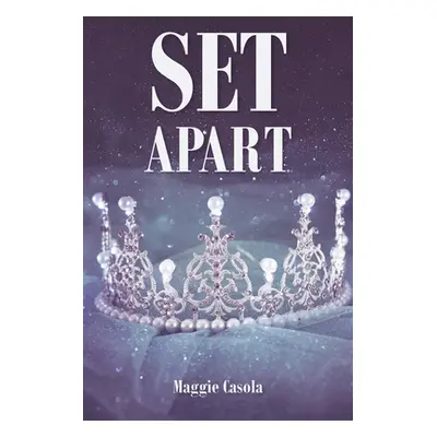 "Set Apart" - "" ("Casola Maggie")