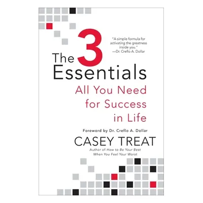 "The 3 Essentials: All You Need for Success in Life" - "" ("Treat Casey")