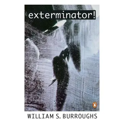 "Exterminator!" - "" ("Burroughs William S.")