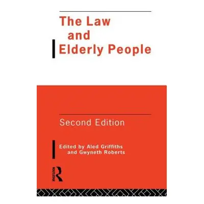 "The Law and Elderly People" - "" ("Griffiths Aled")