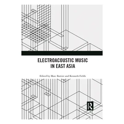 "Electroacoustic Music in East Asia" - "" ("Battier Marc")