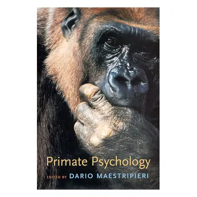 "Primate Psychology" - "" ("Maestripieri Dario")