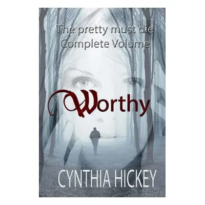 "Worthy" - "" ("Hickey Cynthia")