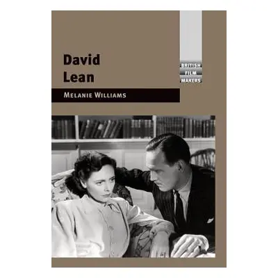 "David Lean" - "" ("Williams Melanie")