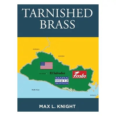 "Tarnished Brass" - "" ("Knight Max L.")