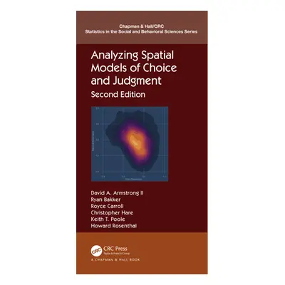 "Analyzing Spatial Models of Choice and Judgment" - "" ("Armstrong David A.")