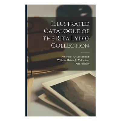 "Illustrated Catalogue of the Rita Lydig Collection" - "" ("American Art Association")