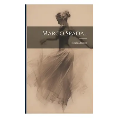 "Marco Spada..." - "" ("Mazilier Joseph")