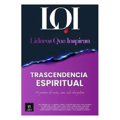 "Trascendencia Espiritual: Lderes que Inspiran" - "" ("Lderes Que Inspiran")