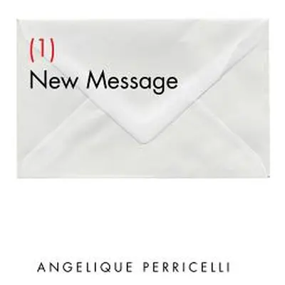 "(1) New Message" - "" ("Perricelli Angelique")