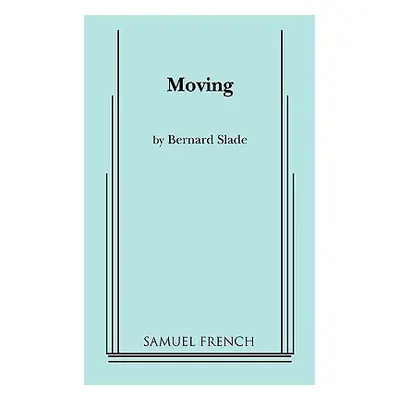 "Moving" - "" ("Slade Bernard")