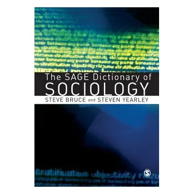 "The Sage Dictionary of Sociology" - "" ("Bruce Steve")