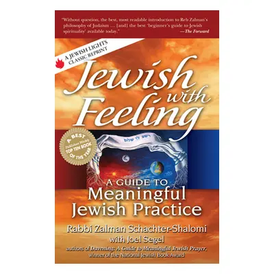 "Jewish with Feeling: A Guide to Meaningful Jewish Practice" - "" ("Schachter-Shalomi Zalman")