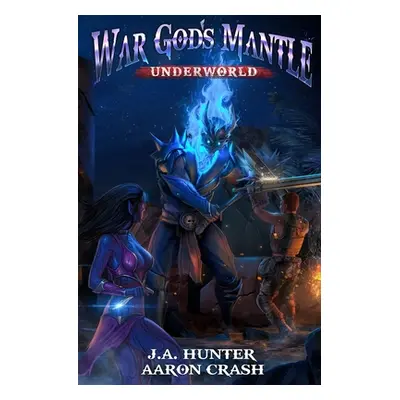 "War God's Mantle: Underworld" - "" ("Crash Aaron")