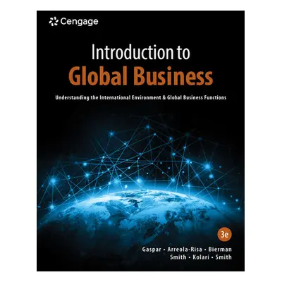 "Introduction to Global Business: Understanding the International Environment & Global Business"