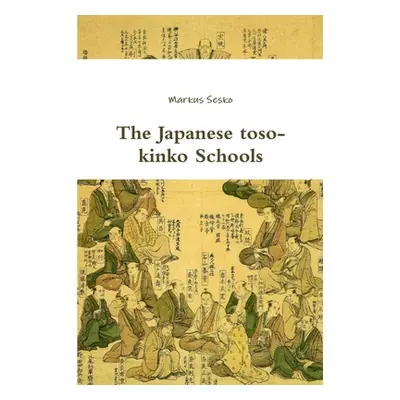 "The Japanese toso-kinko Schools" - "" ("Sesko Markus")