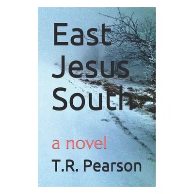 "East Jesus South" - "" ("Pearson T. R.")