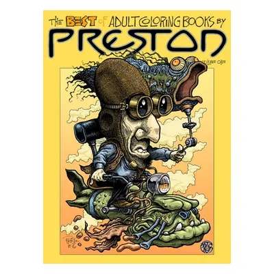 "The Best of Adult Coloring Books by PRESTON Volume One" - "" ("Preston Dennis")