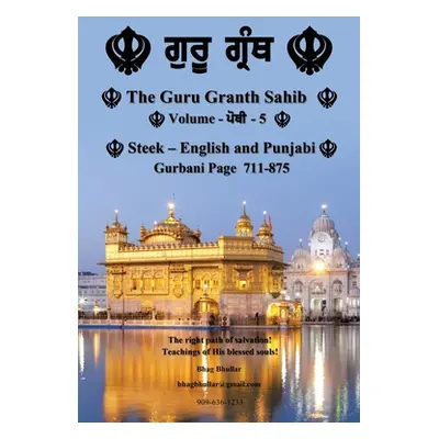 "The Guru Granth Sahib (Volume - 5)" - "" ("Bhullar Bhag")