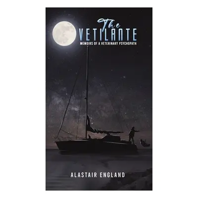 "The Vetilante" - "" ("England Alastair")