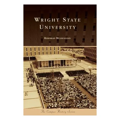 "Wright State University" - "" ("Mulholland Rebekkah")