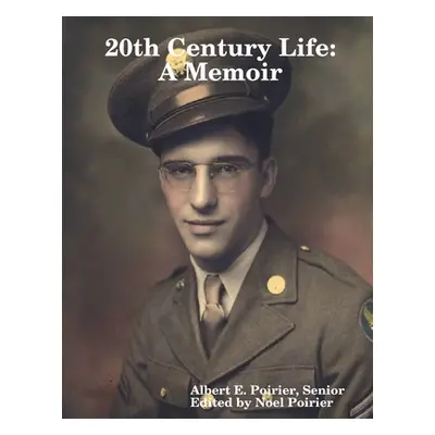 "20th Century Life" - "" ("Poirier Albert")