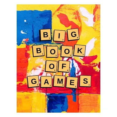 "Big Book of Games: Pen and Paper Two-Player Games to Make You Think!" - "" ("Brindie Books")