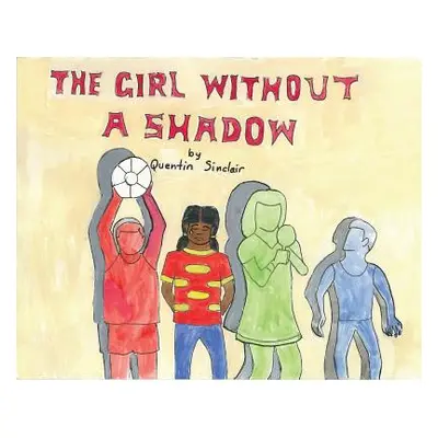 "The Girl Without A Shadow" - "" ("Sinclair Quentin")