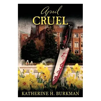 "April Cruel" - "" ("Burkman Katherine H.")