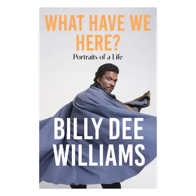 "What Have We Here" - "Portraits of a Life" ("Williams Billy Dee")