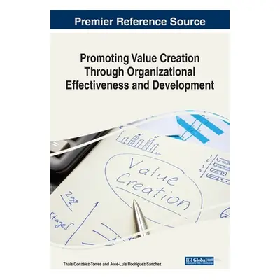 "Promoting Value Creation Through Organizational Effectiveness and Development" - "" ("Gonzlez-T