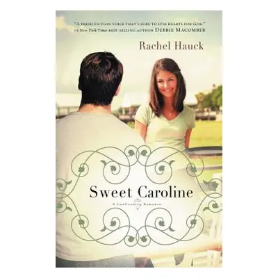 "Sweet Caroline" - "" ("Hauck Rachel")