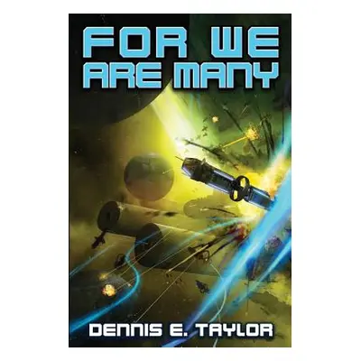 "For We Are Many" - "" ("Taylor Dennis E.")