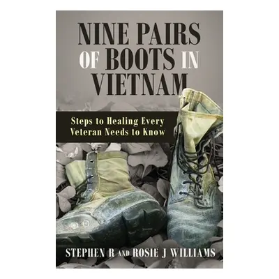 "Nine Pairs of Boots in Vietnam" - "" ("Willliams Stephen And Rosie")