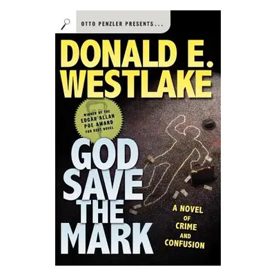 "God Save the Mark" - "" ("Westlake Donald E.")